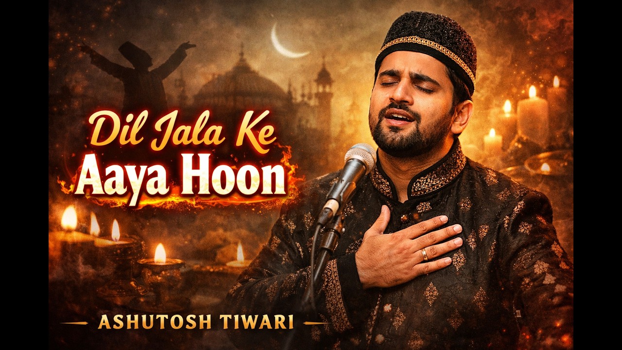Jala Kar Aaya Hoon &ndash; #Ashutosh Tiwari | Heart Touching Sufi Vibe