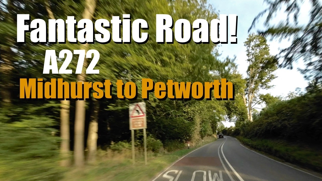 Experience the THRILLING A272 Drive from Midhurst to Petworth!