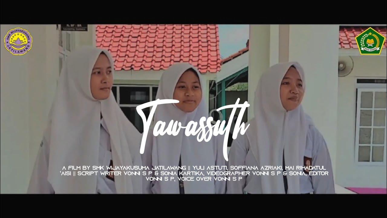 FILM PENDEK MODERASI BERAGAMA || TAWASSUTH || SMK WIJAYAKUSUMA JATILAWANG