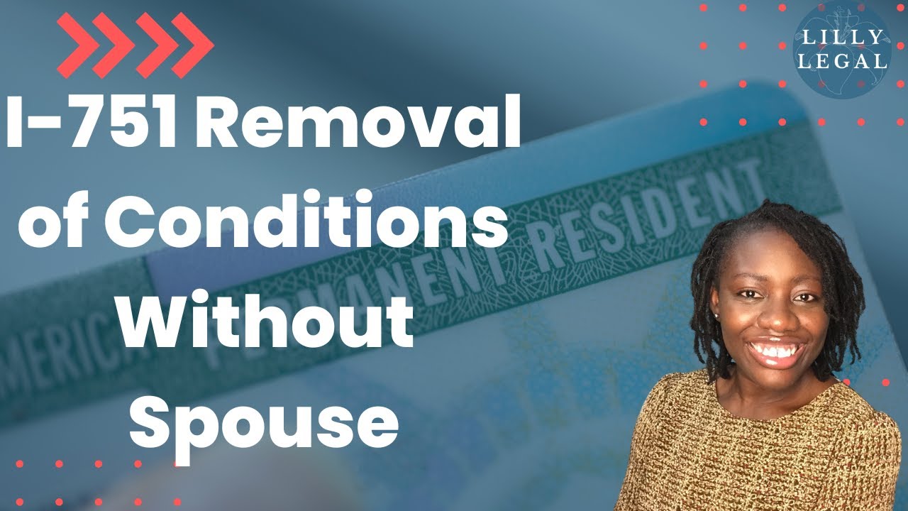 I-751 Removal of Conditions Waivers: Your Key to Keeping Your Green Card Without Your Spouse