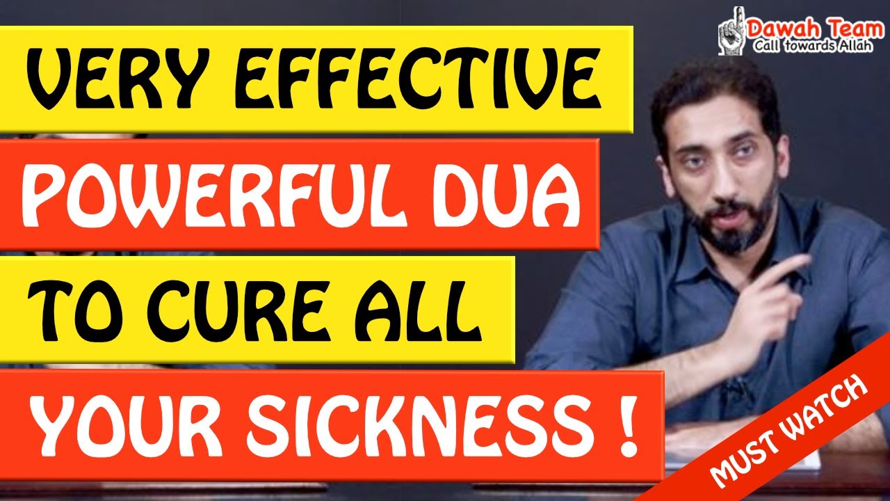 🚨VERY EFFECTIVE POWERFUL DUA TO CURE SICKNESS 🤔 - Nouman Ali Khan