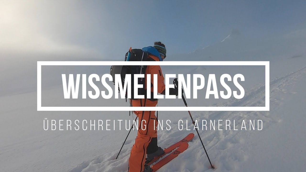 Skitour Schweiz: Von den Flumserbergen über den Wissmeilenpass ins Glarnerland