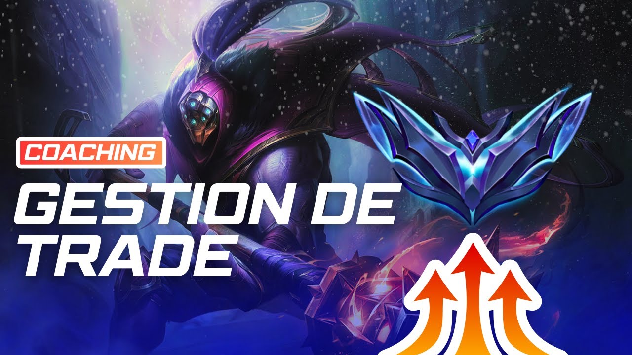 JE COACH UN JAX PLATINE 3 - GESTION DE TRADE | League of Legends