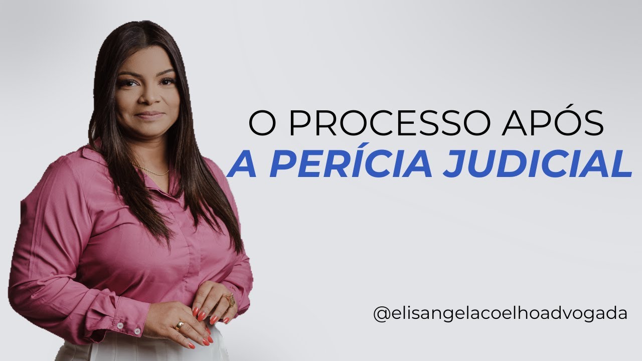 Como &eacute; o processo judicial ap&oacute;s a per&iacute;cia m&eacute;dica?