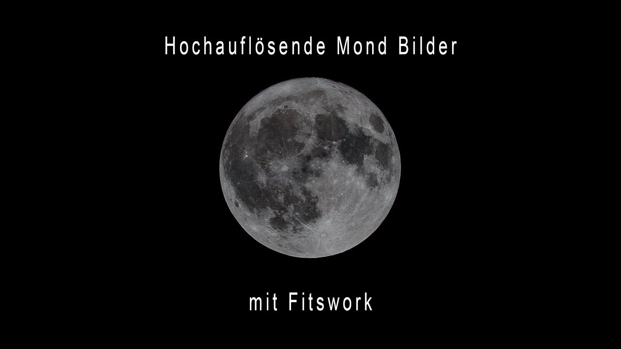Hochauflösende Mond-Bilder als Foto-Stack mit Fitswork - Naturbilder-Magazin