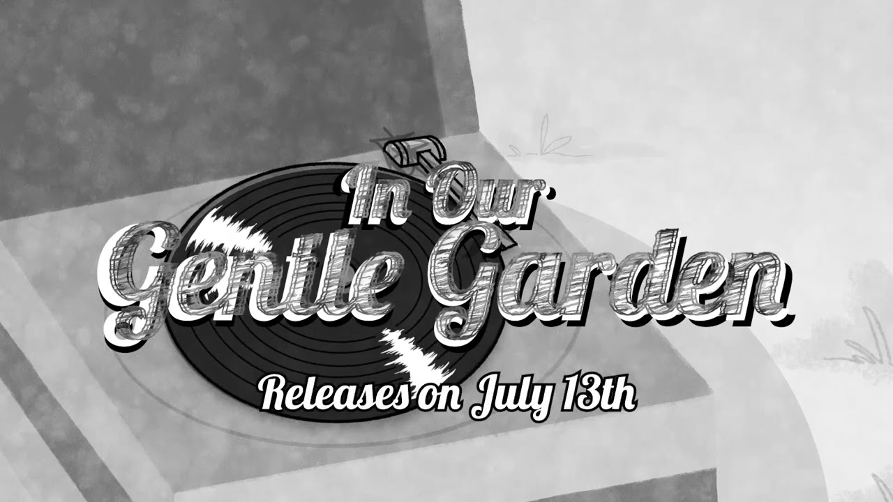 In Our Gentle Garden Promo