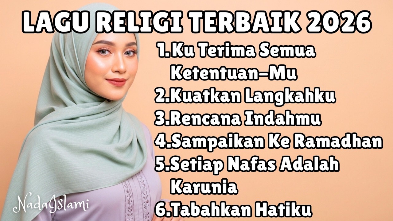 Lagu Religi Terbaik 2026 | Ketika Hati Butuh Pegangan