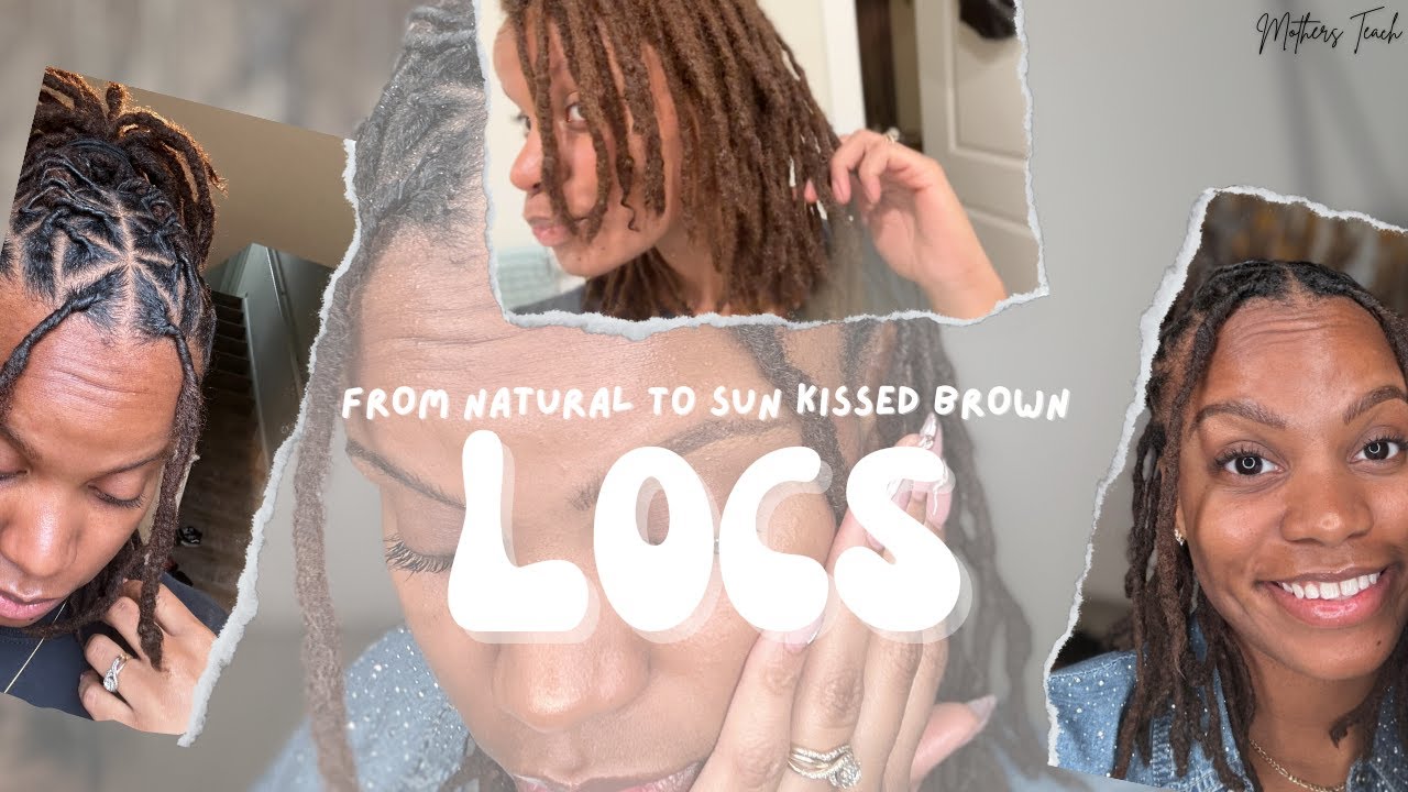 DYING MY LOCS | Dark and lovely sun kissed brown | Loc journey | mothers Teach