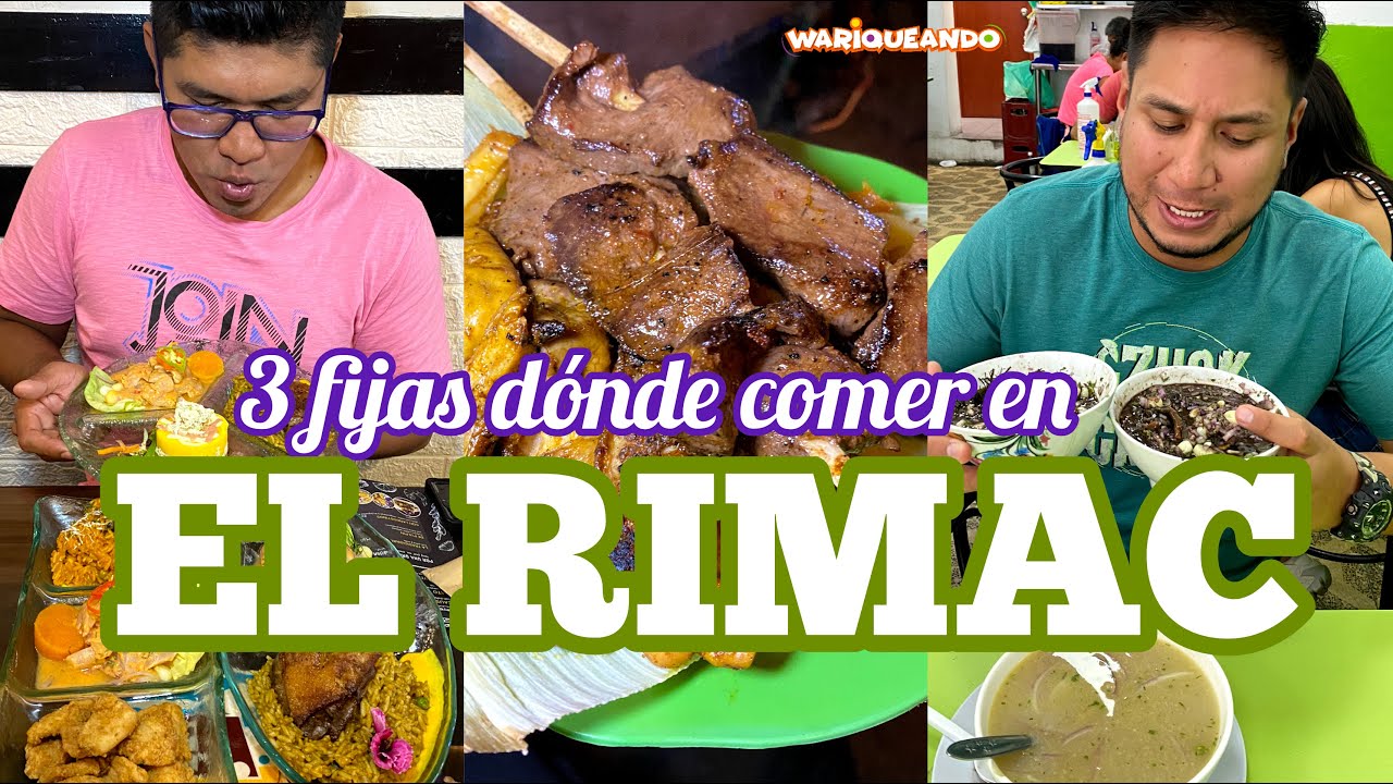 3 FIJAS DÓNDE COMER EN EL RIMAC | Distrito con mucha tradición gastronómica @Wariqueando