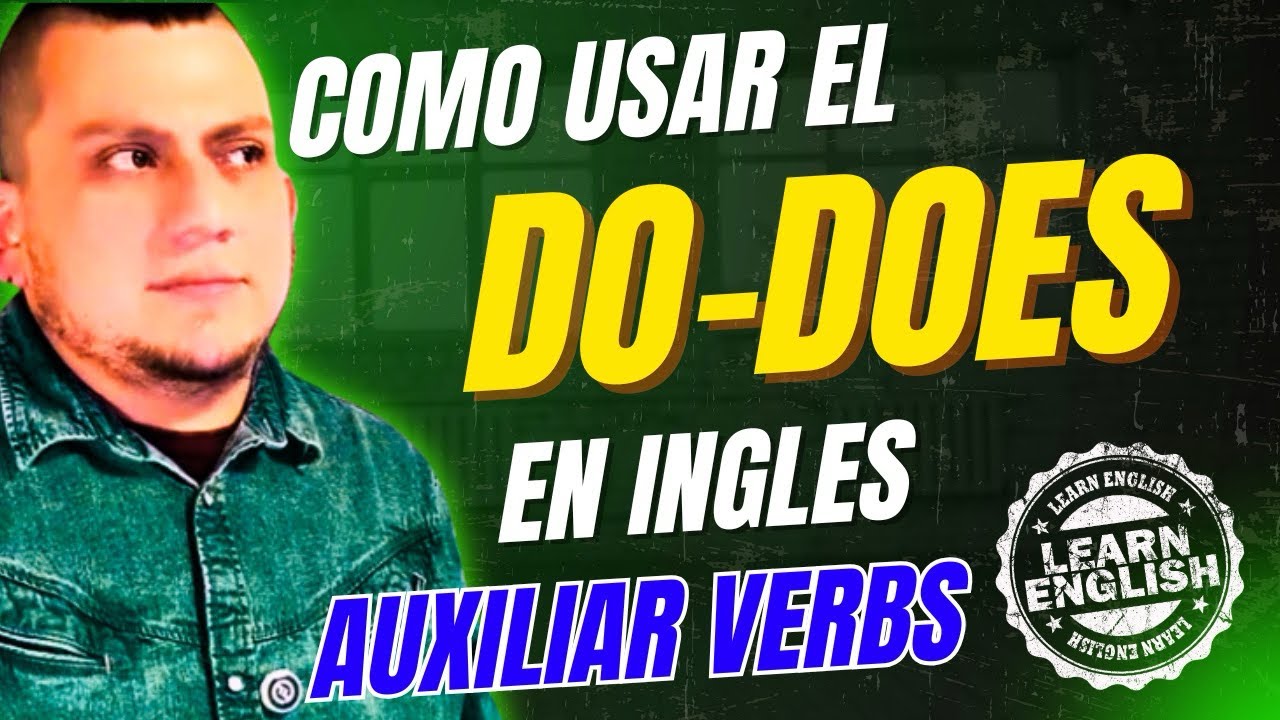 USO DEL DO Y EL DOES | VERBO AUXILIAR 🇺🇸👀