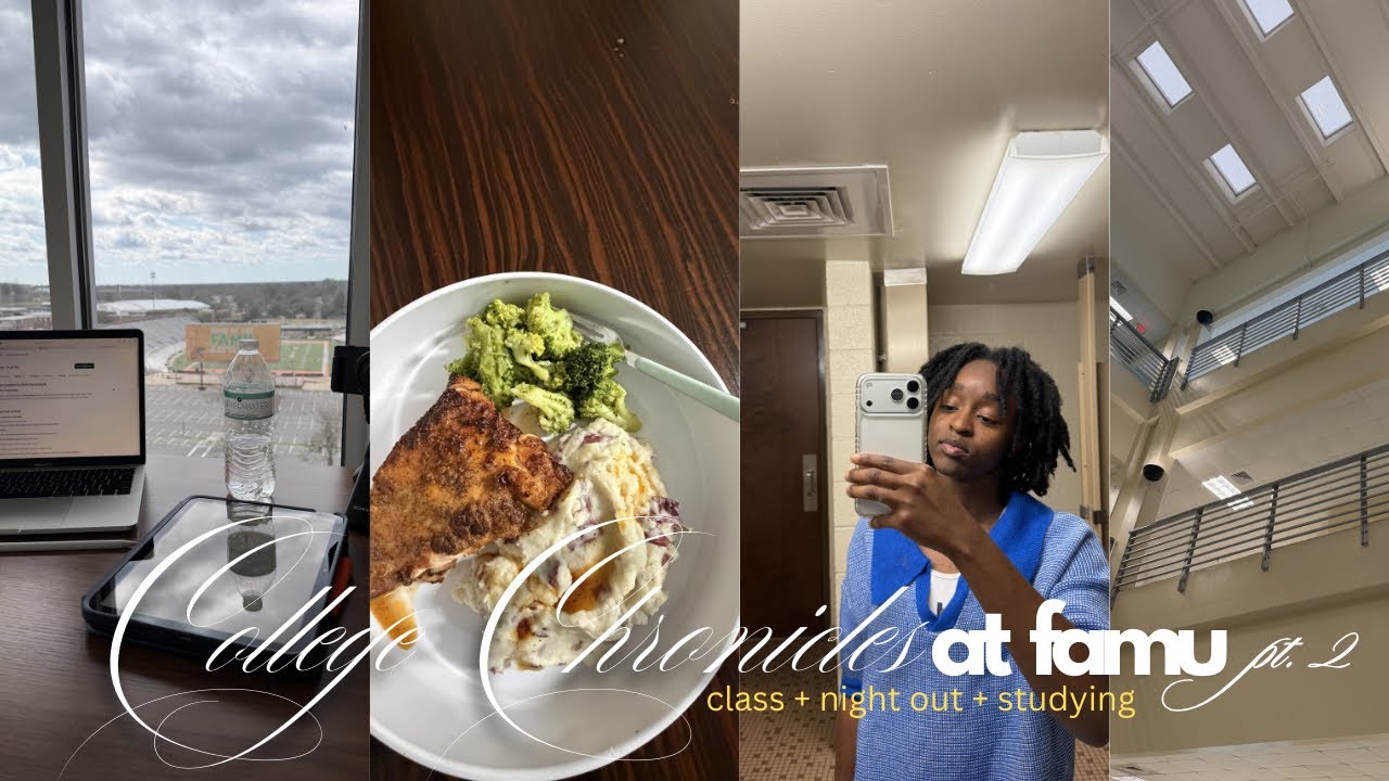 CHILL college days at FAMU | college chronicles pt. 2 