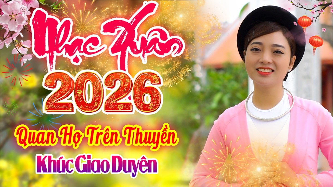 LK Khúc Giao Duyên - Liền Chị Ngọc Khánh Xinh Đẹp Hát Hay - Quan Họ Trên Thuyền Chào Xuân 2026