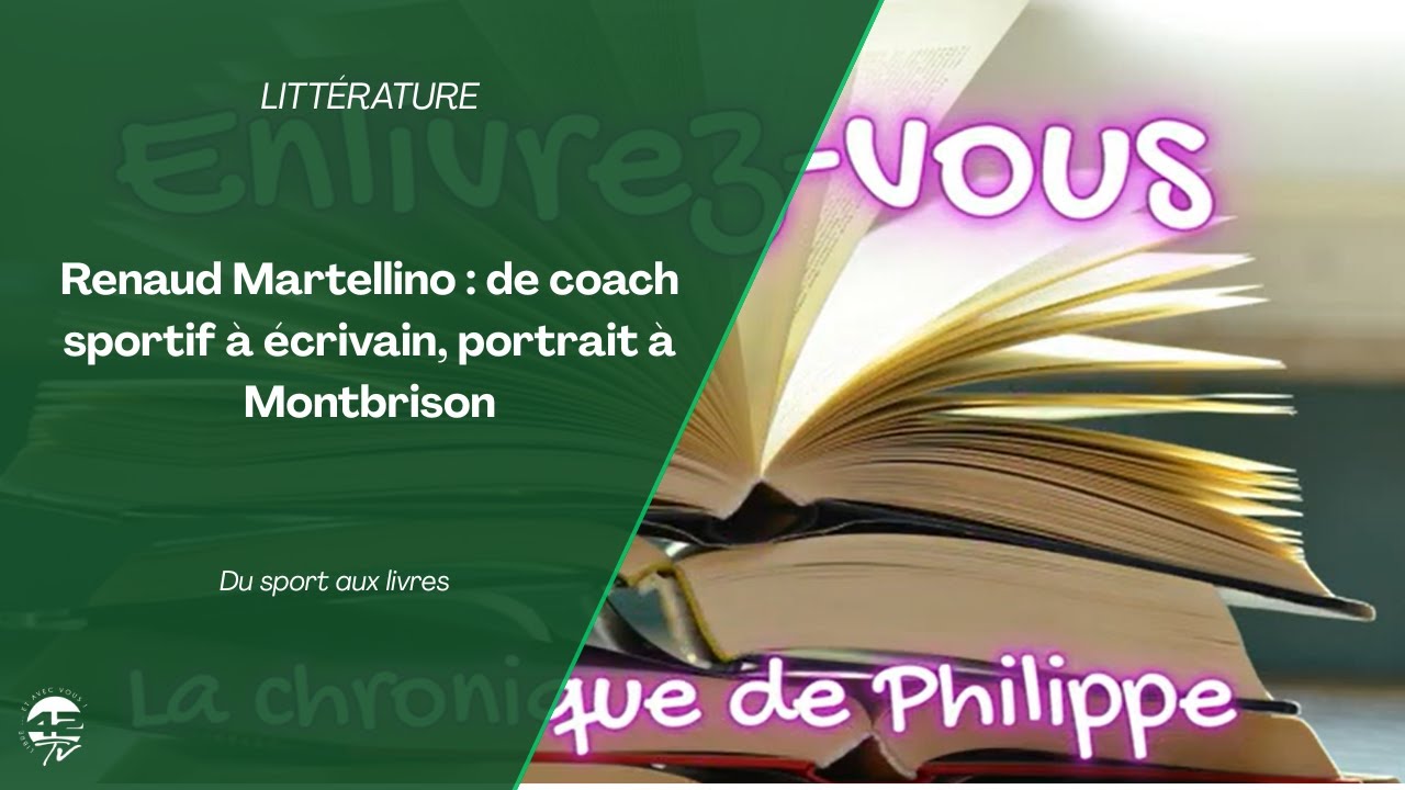 Renaud Martellino : de coach sportif à écrivain, portrait à Montbrison