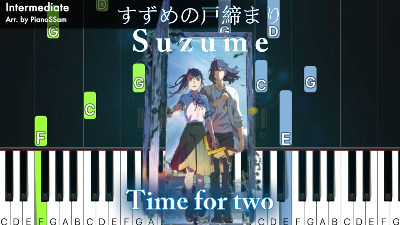 [Intermediate] Time for Two - すずめの戸締まり Suzume | Piano Tutorial