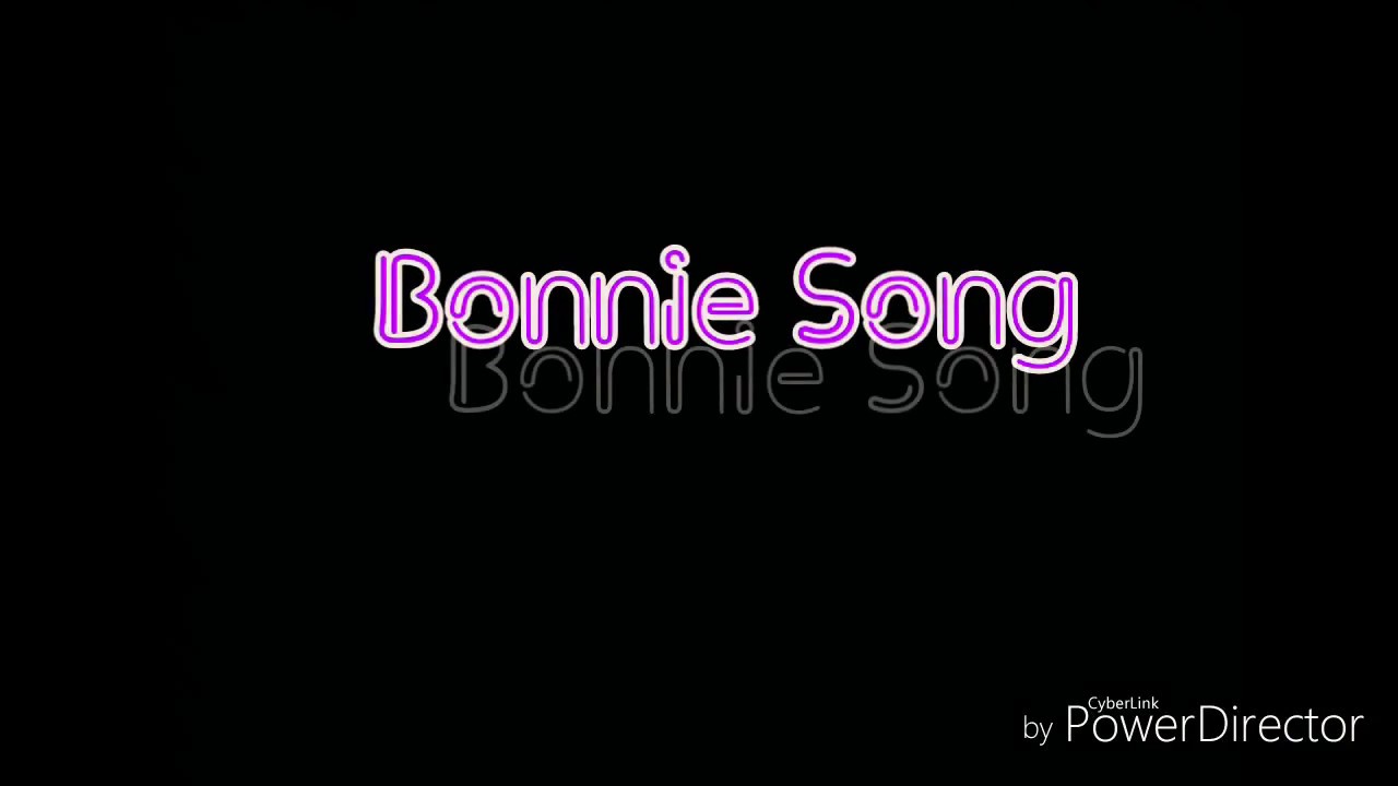 Bonnie Song --{Lyrics}-- FNAF