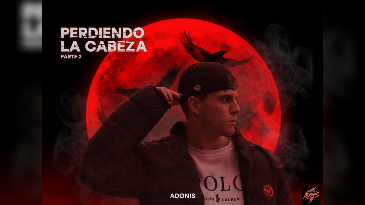 TheReal Adonis  Perdiendo la Cabeza, Parte 2