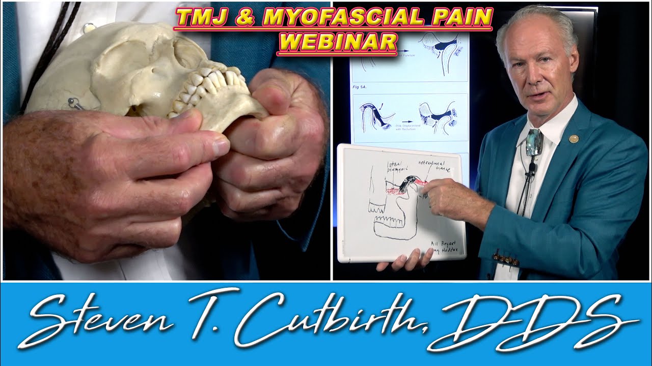 TMJ & Myofascial Pain Full Webinar - Dental Minute with Steven T. Cutbirth, DDS