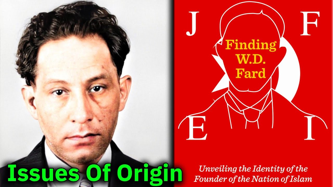 PT 2 - W. D. Fard / The Issues With the Different Origins & Ethnicity Of The Founder Of The NOI
