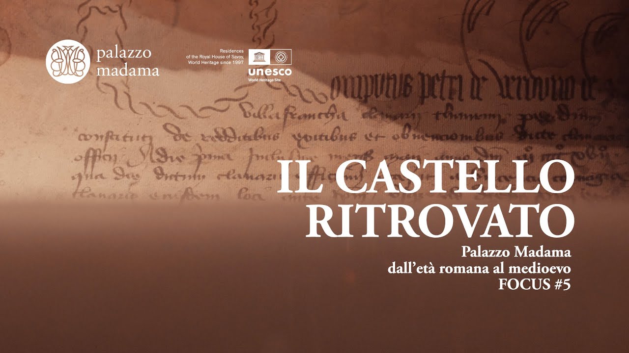 Il Castello Ritrovato - Palazzo Madama dall'età romana al medioevo - FOCUS 5