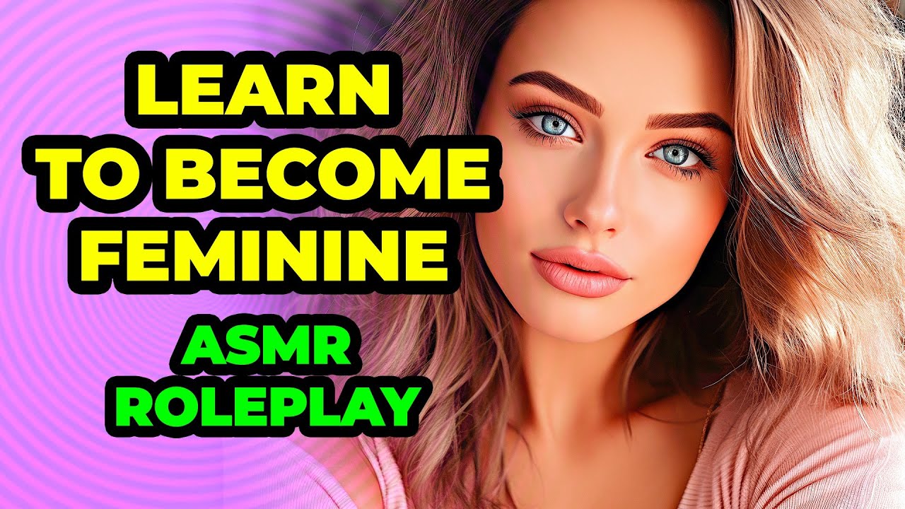 Feminization Instructions 💅 M2F Hypnotic Makeover [Crossdressing] [ASMR Roleplay]
