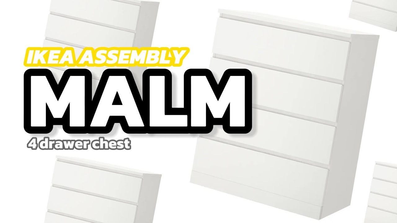 Mastering  MALM - 4 drawer chest: A Guide to Effortless IKEA Furniture Assembly