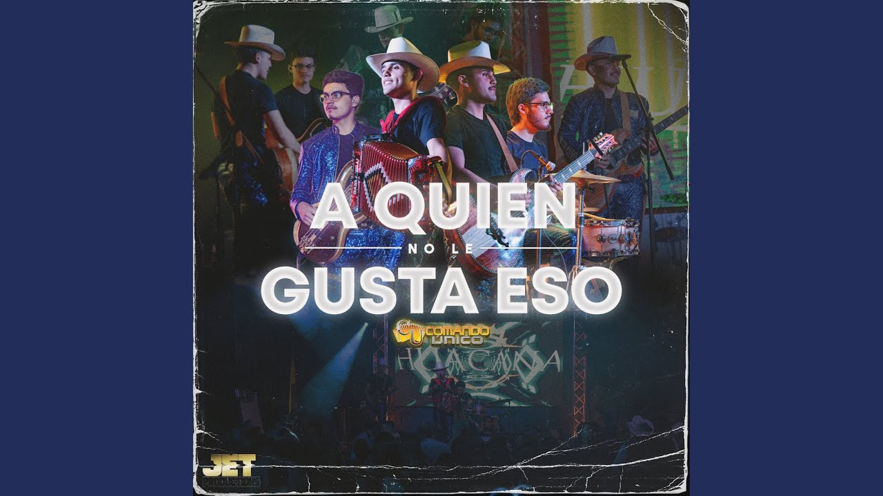 A Quien No Le Gusta Eso (En Vivo)
