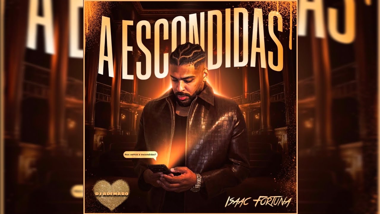 Isaac Fortuna - A Escondidas 💛 DJ ADEMARO