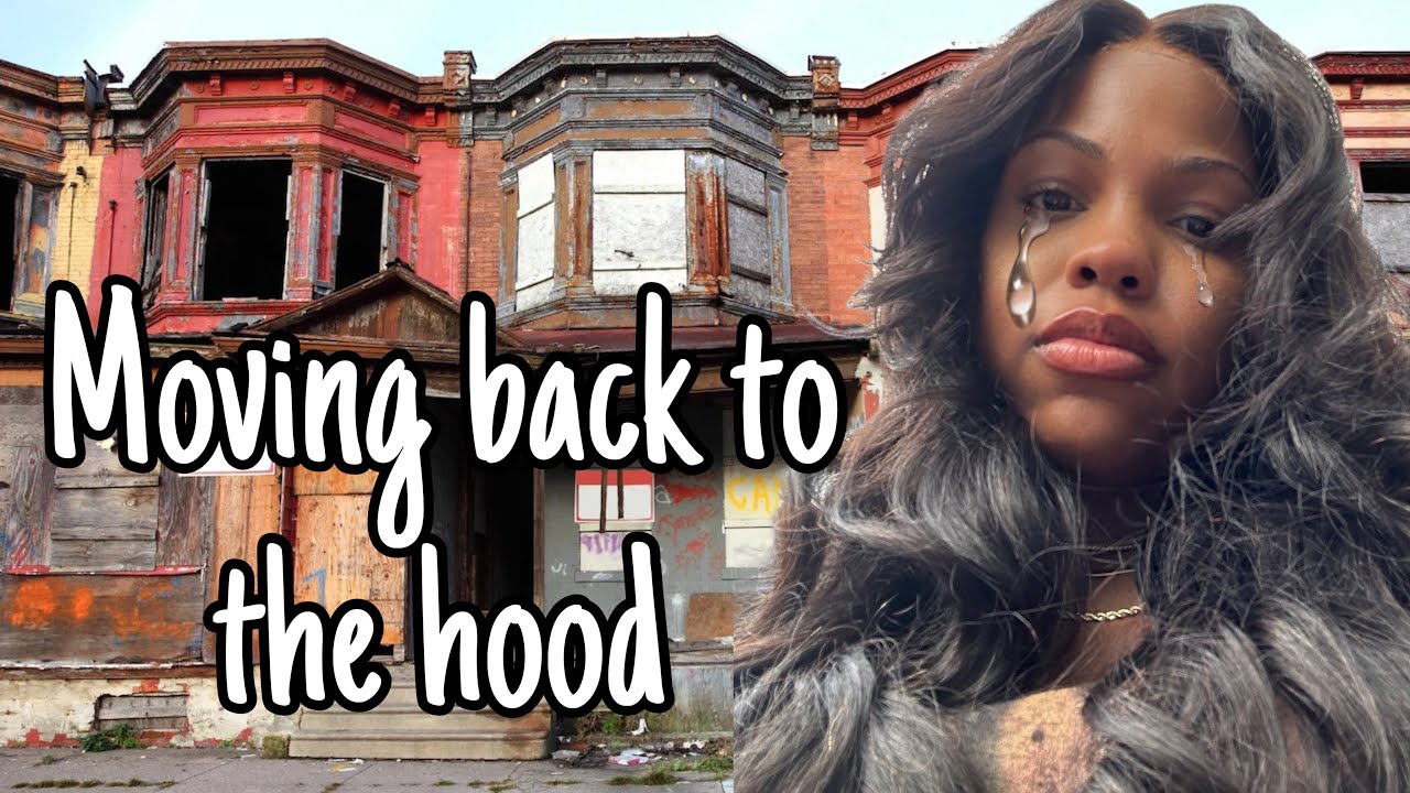 WE’RE MOVING BACK TO OUR SMALL 2 BEDROOM IN THE HOOD BECAUSE..
