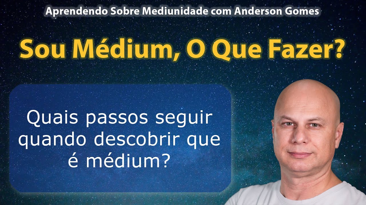Sou Médium, O Que Fazer?