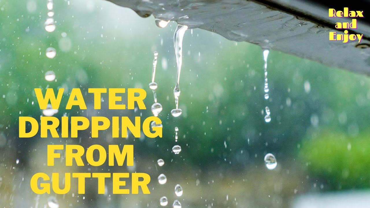 10 Hrs of Rain Sound Relaxation | Water Dripping from Gutter | ASMR Stress Relief, Sleep, Meditation