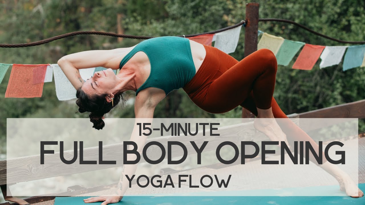 15 Minute Full Body Opening Yoga Flow