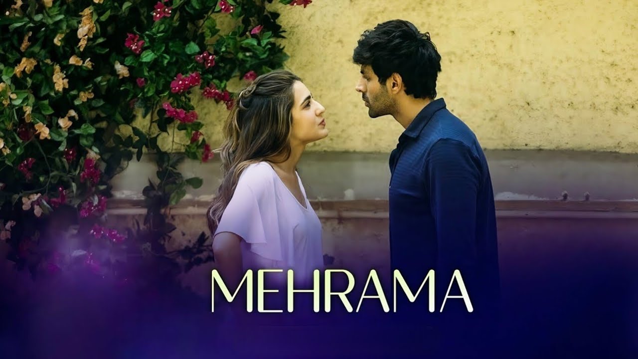 Mehrama - Love Aaj Kal | Kartik | Sara | Pritam | Darshan Raval | Antara