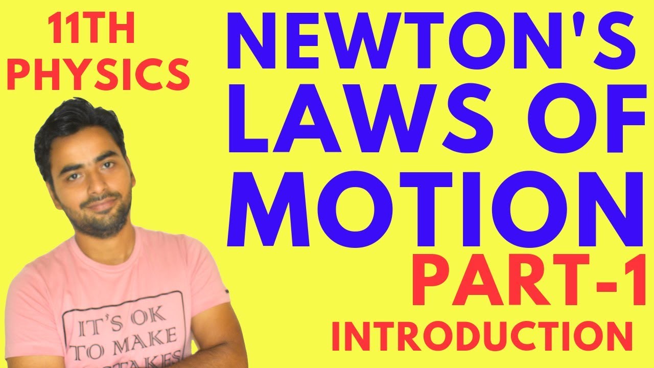 LAWS OF MOTION (PART 1) | CLASS 11 CBSE PHYSICS