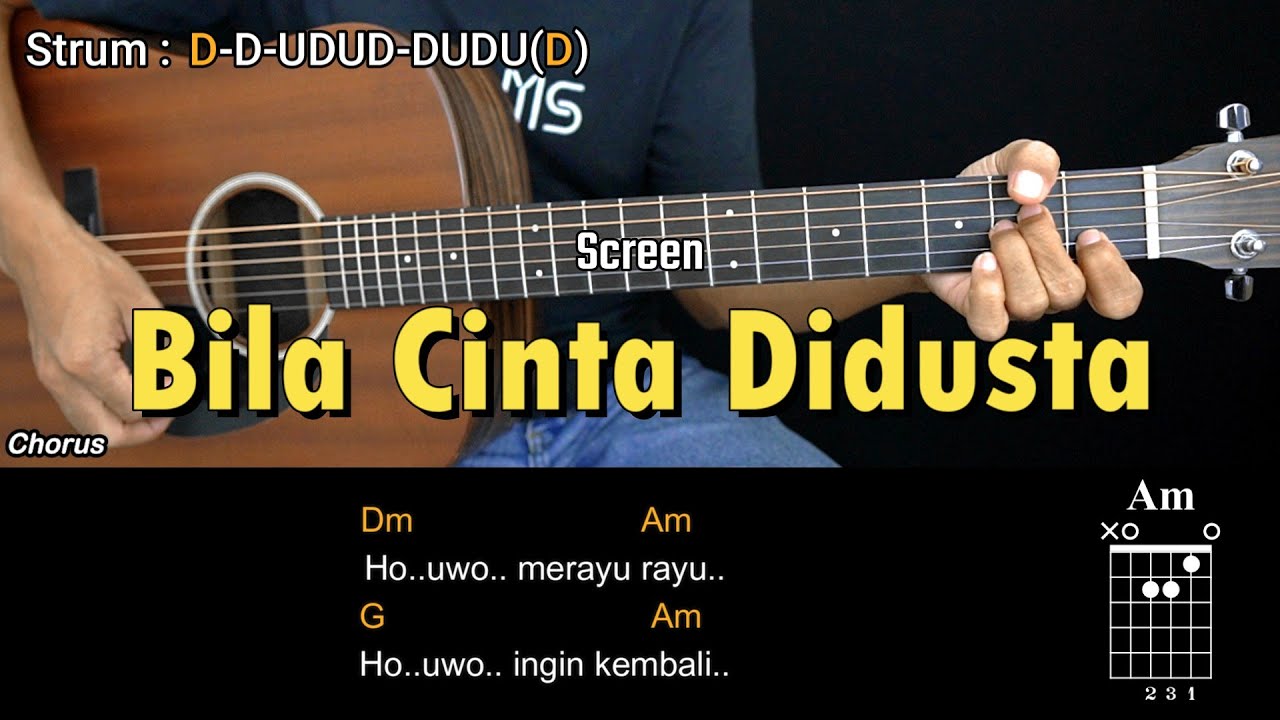 Bila Cinta Didusta - Screen | Tutorial Chord Gitar Mudah dan Lirik