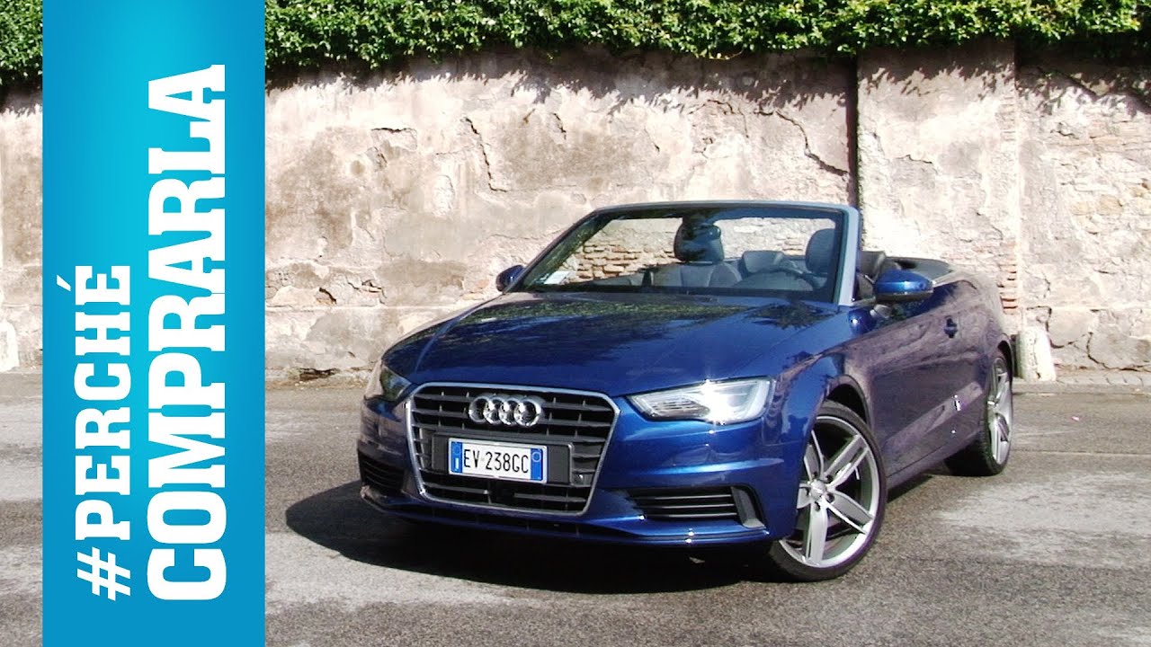 Audi A3 Cabriolet (2014) | Perch&eacute; comprarla... e perch&eacute; no