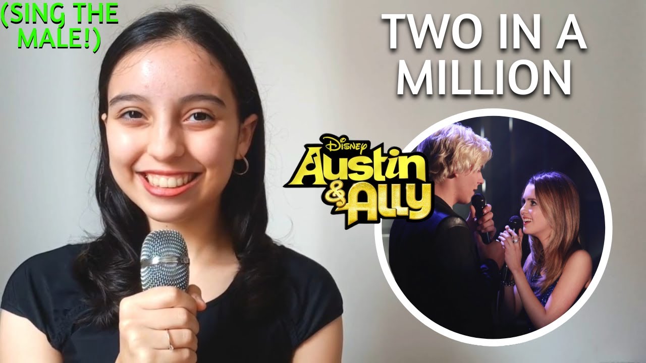 Two In A Million (Ally's Part Only - Karaoke) - Austin & Ally