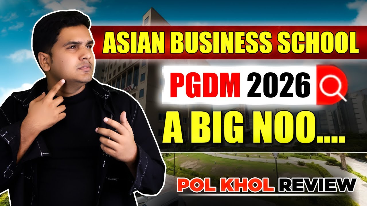 👉 Asian Business School Noida Review 2026 | PGDM Honest Opinion | Placement Reality