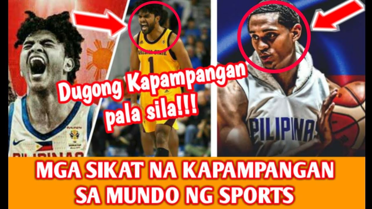 MGA SIKAT NA KAPAMPANGAN SA MUNDO NG SPORTS at BASKETBALL