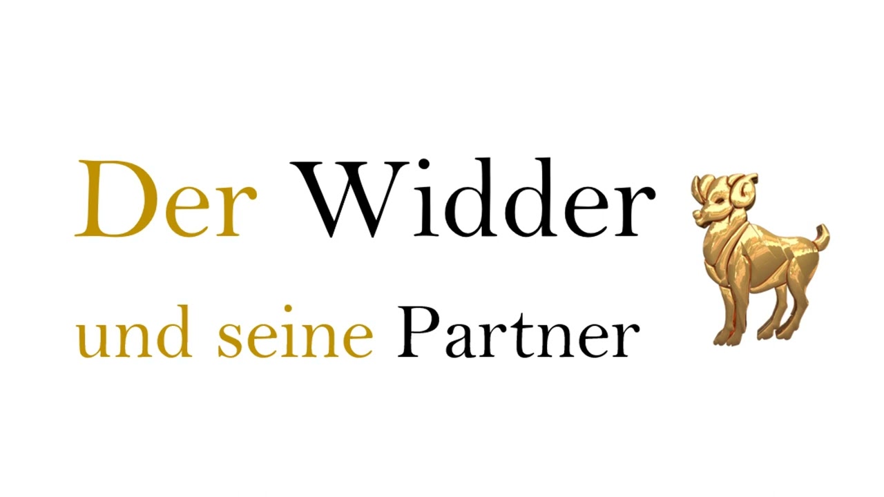 Sternzeichen Widder ❤ Mit wem wird der Widder glücklich?