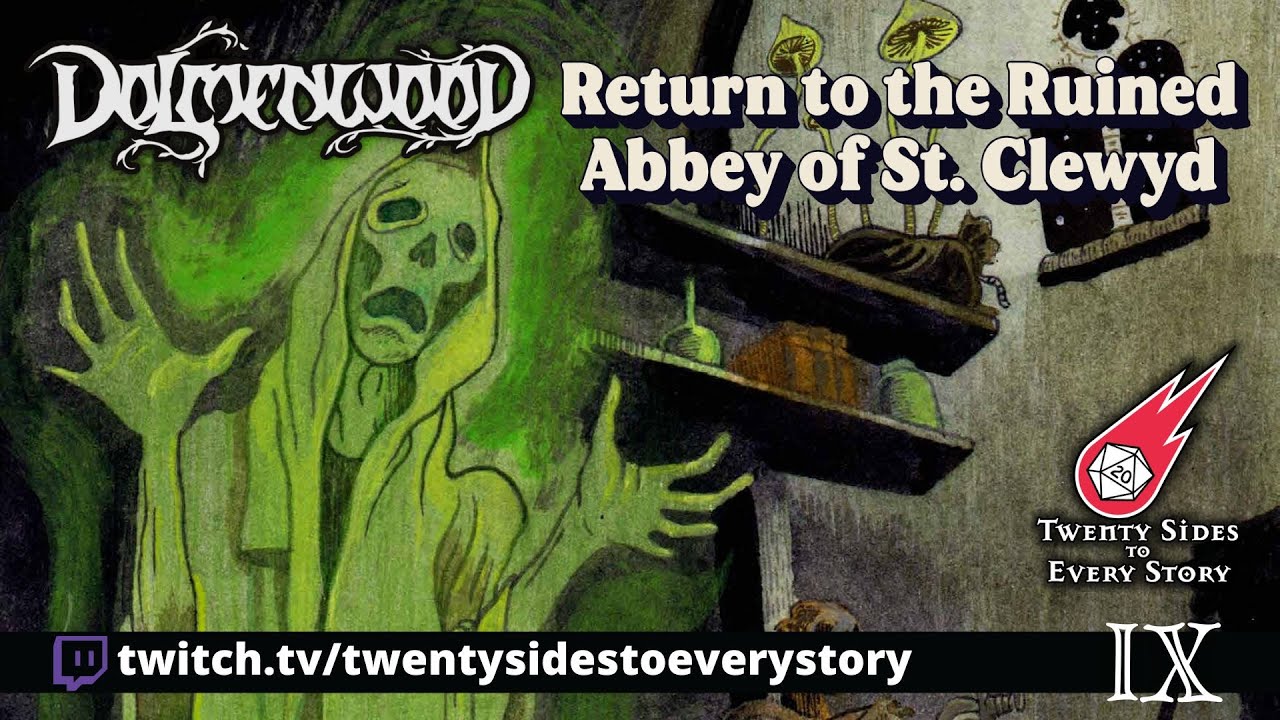 Dolmenwood Actual Play – Episode Nine: Return to the Ruined Abbey of St. Clewyd