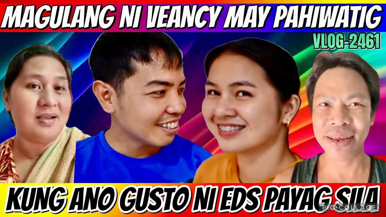 NANAY AT TATAY NI VEANCY PAYAG KUNG ANO PLANO NI EDU SA ANAK NILA | MALAKING CHALLENGE ITO KAY EDS 