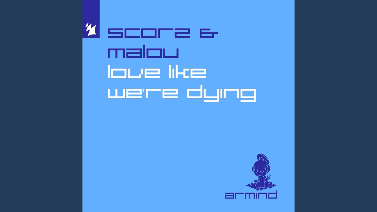 Love Like We're Dying (Extended Mix)