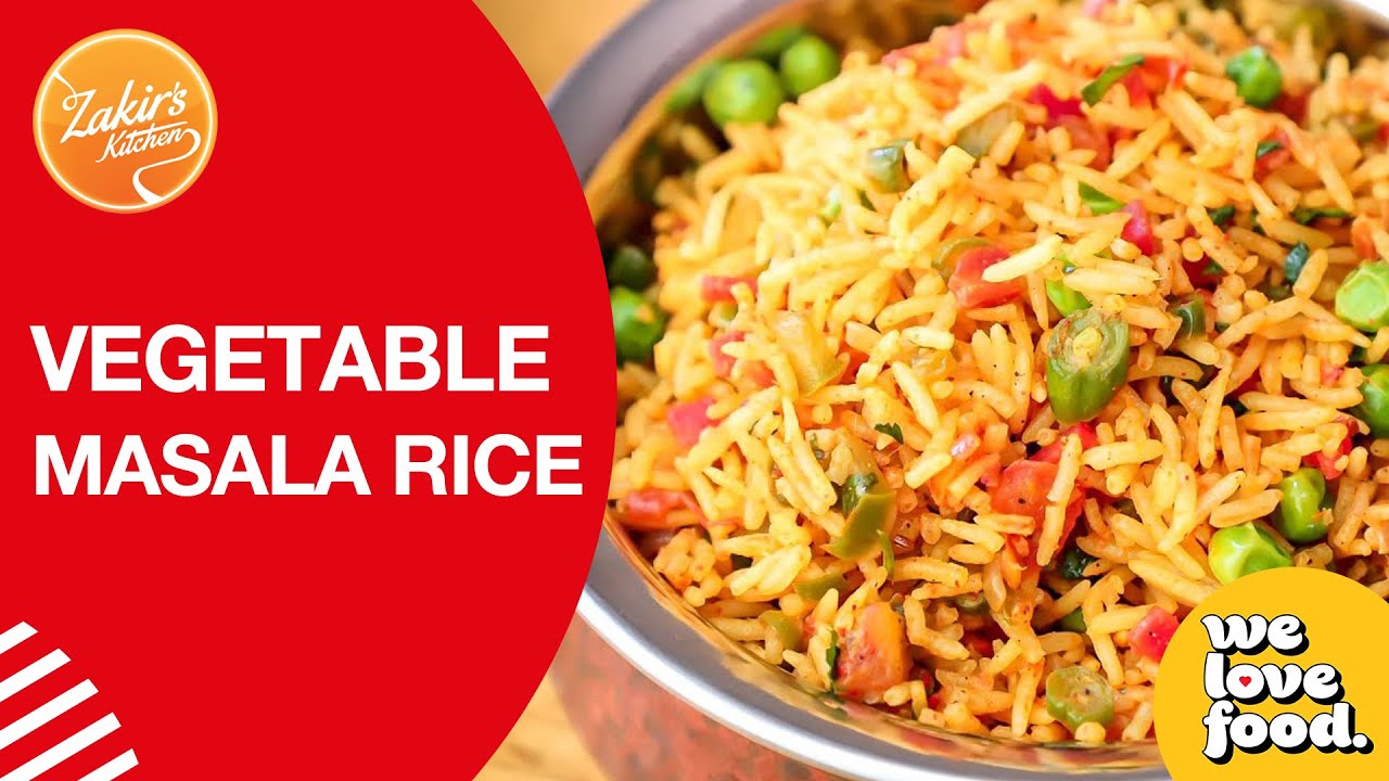 Vegetable Masala Rice | Zakir's Kitchen | We Love Food
