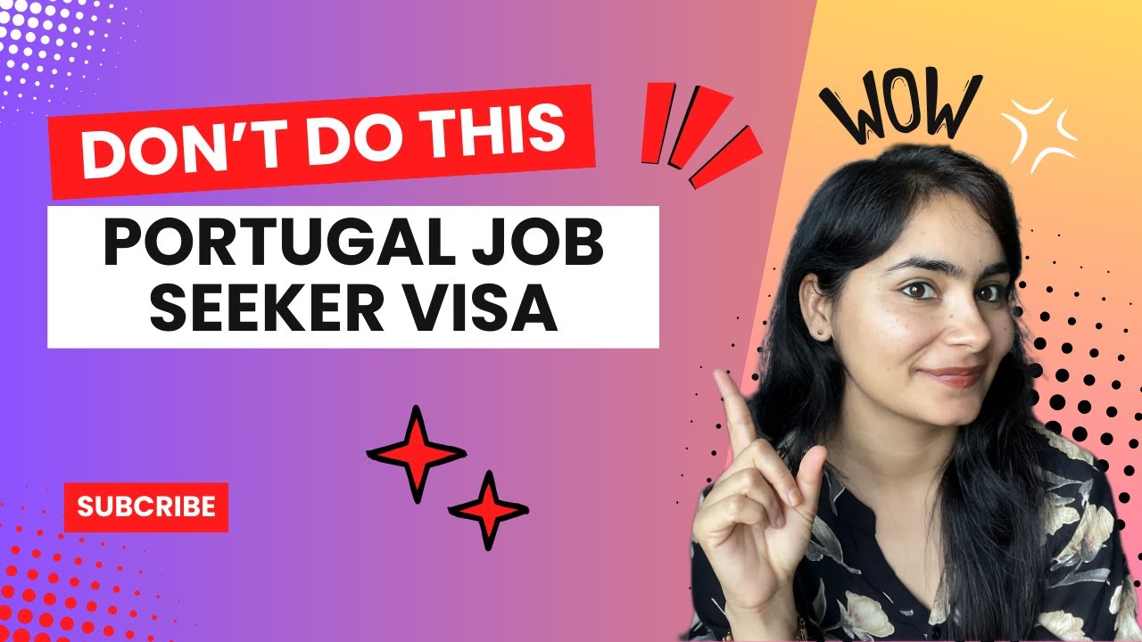𝐏𝐨𝐫𝐭𝐮𝐠𝐚𝐥 𝐉𝐨𝐛 𝐒𝐞𝐞𝐤𝐞𝐫 𝐕𝐢𝐬𝐚: 𝐏𝐫𝐞 & 𝐏𝐨𝐬𝐭 𝐏𝐫𝐨𝐜𝐞𝐬𝐬 𝐆𝐮𝐢𝐝𝐞! ✅