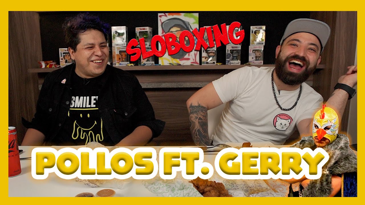 Sloboxing - EP29 Pollos FT.  Gerry