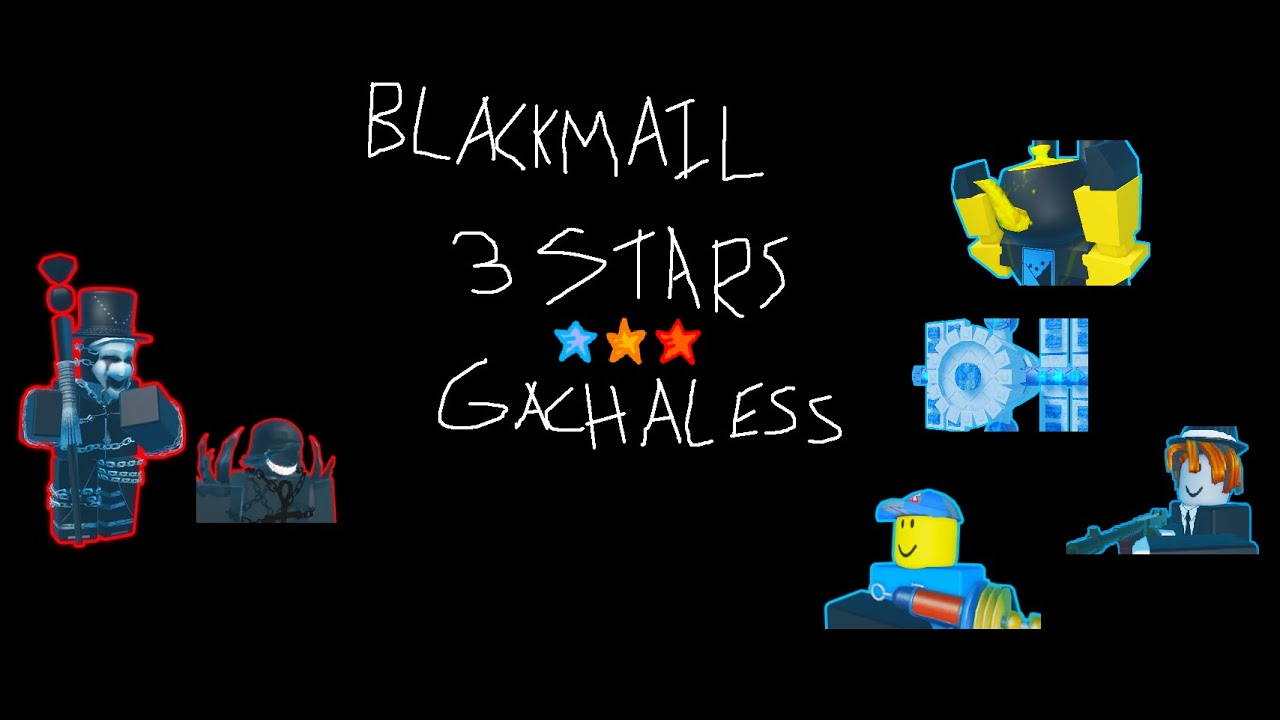 The Battle Bricks Blackmail 3 Star Gachaless