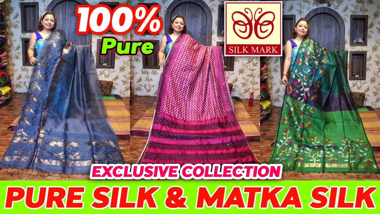 100% Pure Silk | Matka Silk | Tussar Silk | Gheecha Saree | Exclusive Collection With Silk Mark