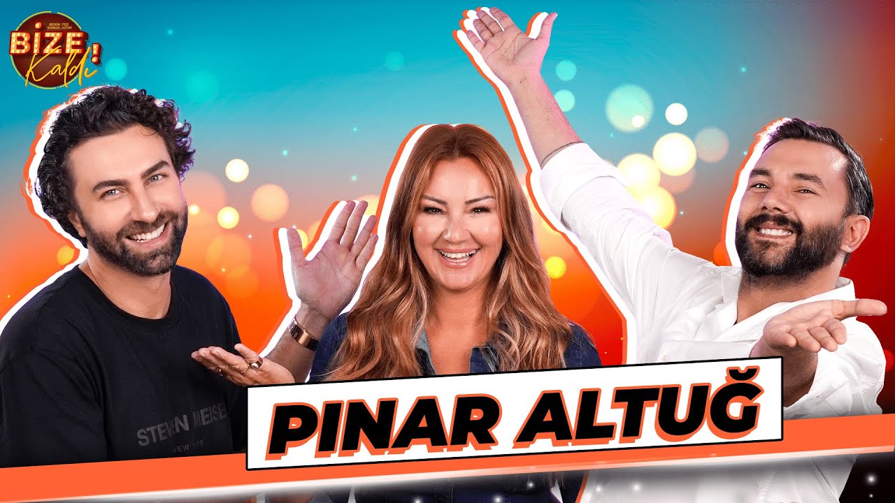 Pınar Altuğ Bize Kaldı'da! #pınarltuğ