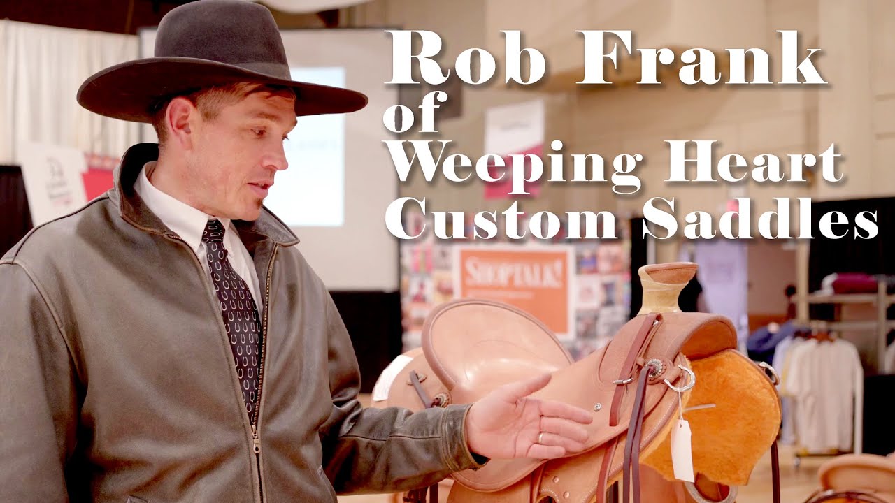 Rob Frank - Weeping Heart Custom Saddles - Tales From the Bench