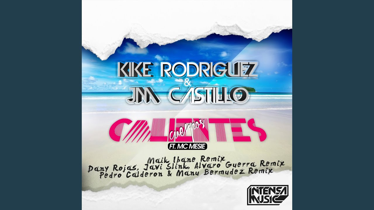 Cuerpos Calientes 2.0 (Dany Rojas, Javi Slink & Alvaro Guerra Remix)
